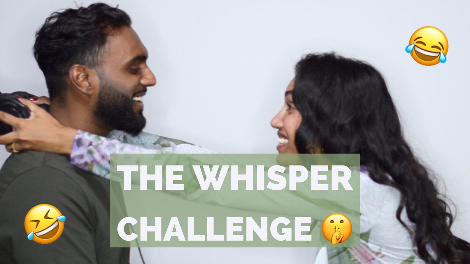 Vith and Abby Handle The Whisper Challenge